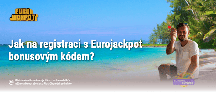 registrace s Bonusovym kodem Eurojackpot